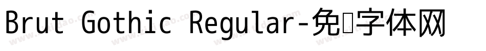 Brut Gothic Regular字体转换